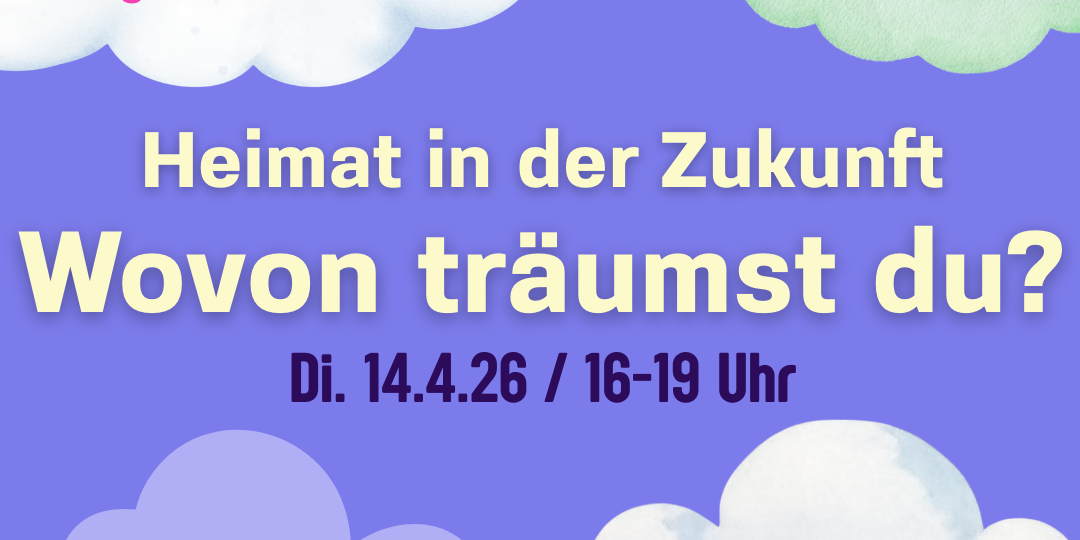 Heimat in der Zukunft 14.04.2026