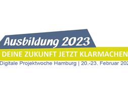 Werbung für die digitale Projektwoche 'Ausbildung 2023' Hamburg 2023.